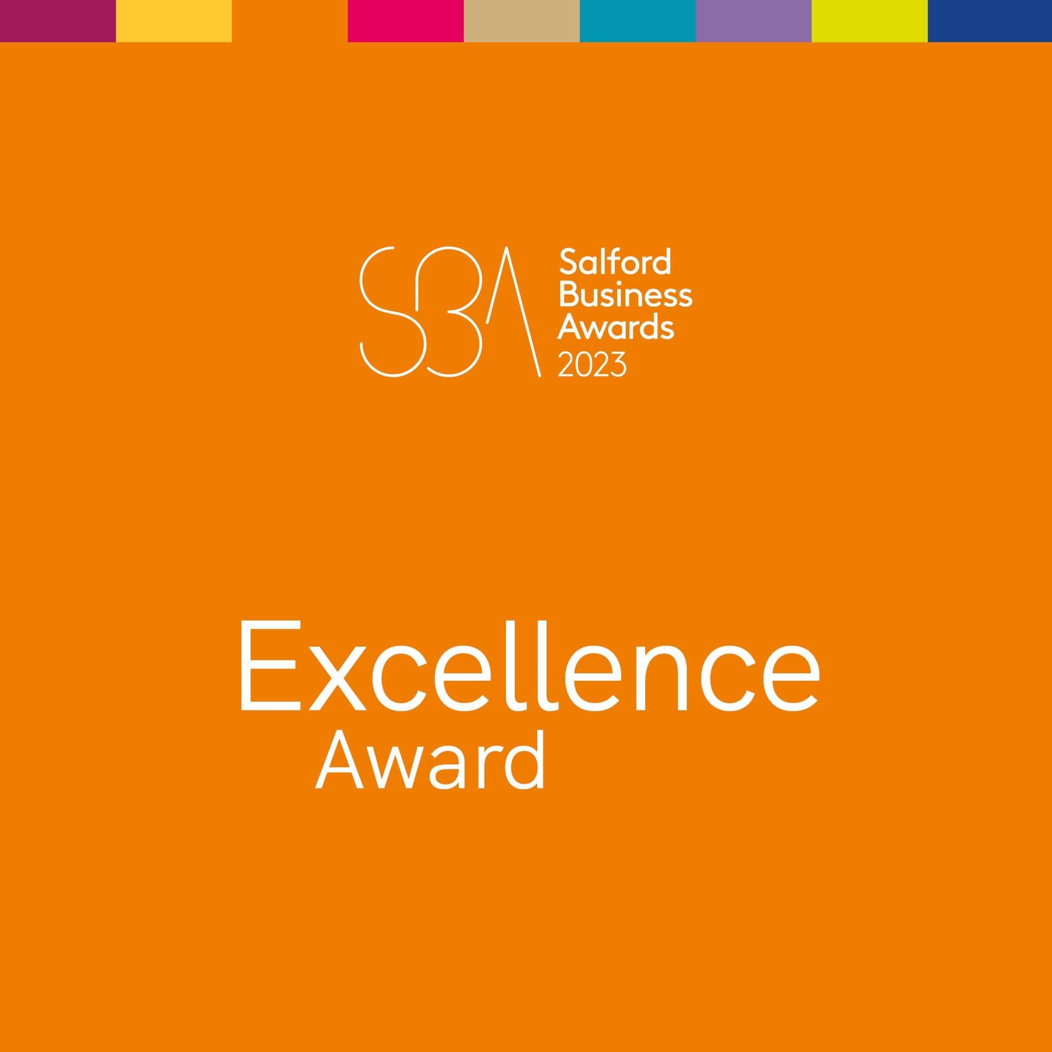 FINALIST  |  Excellence Award (Salford Business Awards)